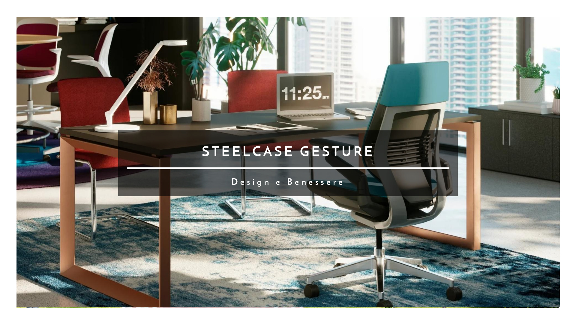Steelcase GESTURE - Tra Design e Benessere