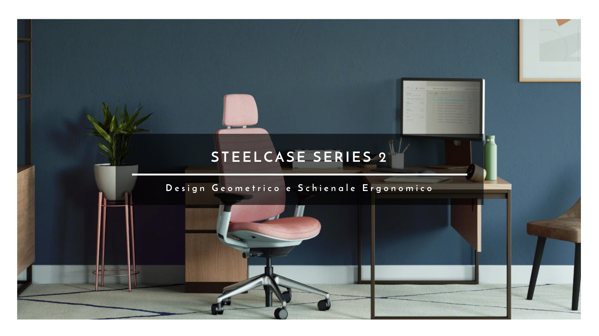 Steelcase Series 2 design geometrico e schienale ergonomico